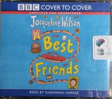 Best Friends written by Jacqueline Wilson performed by Susannah Harker on CD (Unabridged)
